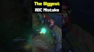 The Biggest ADC Mistake - League of Legends #shorts