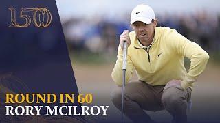 Rory McIlroy Round 1 in 60s | The 150th Open