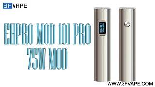 Ehpro Mod 101 Pro 75W Mod