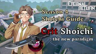 [Eternal Return] Season 4 Shoichi Meta Guide: Crit | Shoichi Guide by ECYoon