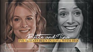 bette & tina I i've always been in love with her