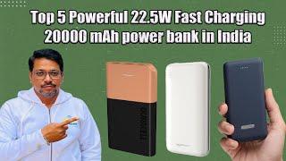 Top 5 Powerful 22 5W Fast Charging 20000 mAh power bank in India | Best 20000 mAh power bank