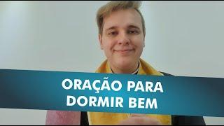 ORAÇÃO PARA DORMIR BEM | PADRE LÚCIO CESQUIN