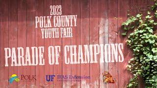 2023 Parade of Champions - Polk County Youth Fair
