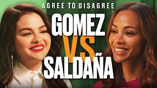 Selena Gomez & Zoe Saldaña Argue Over The Internet's Biggest Debates | Agree To Disagree