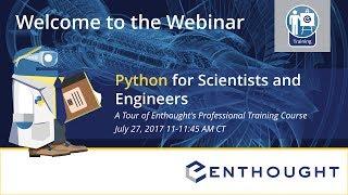 Webinar: Python for Scientists & Engineers, A Tour of Enthought's Professional Training Course