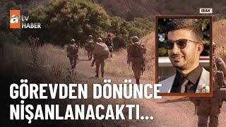 Pençe - Kilit'ten acı haber... - atv Ana Haber 13 Temmuz 2024