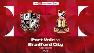 Highlights | Port Vale vs Bradford City [1st April 2025]