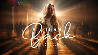 Kelsie Kimberlin - Turn Back - Official Video #StandWithUkraine