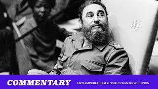 Anti-Imperialism & The Cuban Revolution For Normal People (TMBS 119)