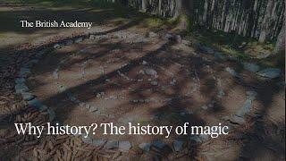 Why history? The history of magic