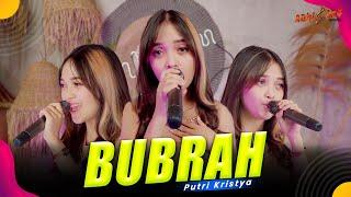 PUTRI KRISTYA - BUBRAH ( Official Music Video )