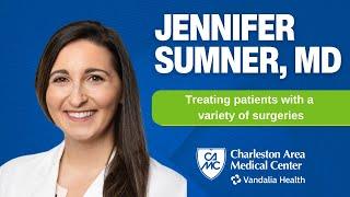 CAMC Physician Profile: Jennifer Sumner, MD, offers a variety of surgeries to treat her patients.