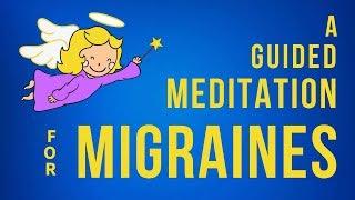 Migraines - A Guided Meditation - Healing Angel - Headache Pain Relief - Tension & Sinus - w/ Music