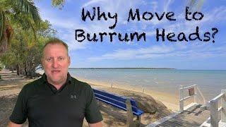 Why Move and Live in Burrum Heads | Hervey Bay Real Estate Channel