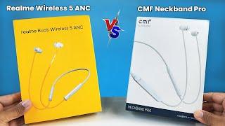 Realme Buds Wireless 5 VS CMF by Nothing Neckband Pro  Ultimate Comparison  Which One Should Buy ?