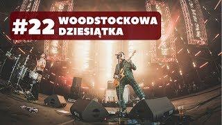 #22 Woodstockowa dziesiątka