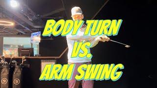 BODY TURN vs. ARM SWING | Learn to CONTROL your GOLF SWING with this SIMPLE Concept