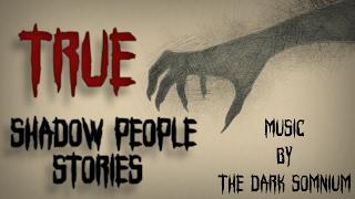 3 True Shadow People Stories | True Reddit Horror Stories