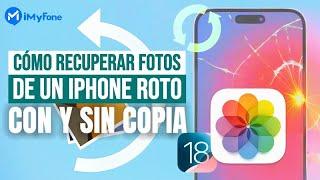 Cómo recuperar las fotos de un iPhone roto CON y SIN copia de seguridad