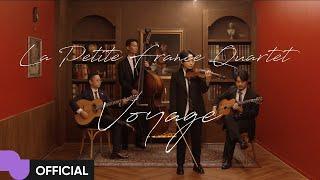 La Petite France Quartet 'Voyage (2024 Ver.)' MV | Official