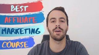 Best Affiliate Marketing Course 2019 (Affiliate Marketing Mastery By Stefan James)