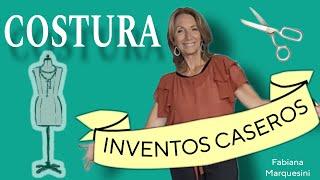 12 INVENTOS CASEROS de Costura que facilitarán tu vida- Fabiana Marquesini - 618