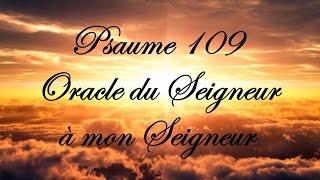 Psaume 109 - Oracle du Seigneur à mon Seigneur