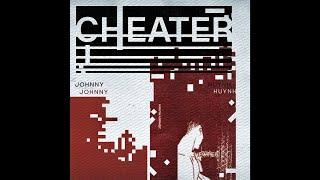 Johnny Huynh - Cheater (Official Audio)