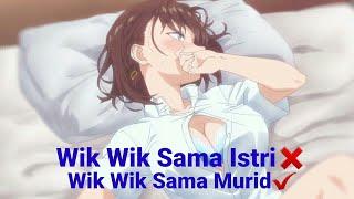 Wik Wik Sama istri Wik Wik Sama Murid | Anime hot