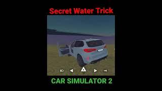 Water Trick - Car Simulator 2