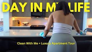 DAY IN MY LIFE! CLEAN WITH ME + LUXURY APARTMENT TOUR! HOUSTON, TX