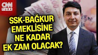 SSK ve Bağkur Emeklisine Ek Zam Ne Zaman Gelecek? #Haber