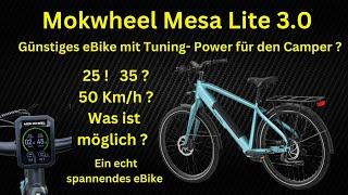 Günstig eBike von Mokwheel, das Mesa Lite 3.0. Ein spannendes (Camper- ? ) eBike mit Tuning- Power.