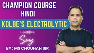 Kolbe Electrolysis  | Song | IIT JEE ADVANCED | Organic Chemistry | MS Chouhan Sir