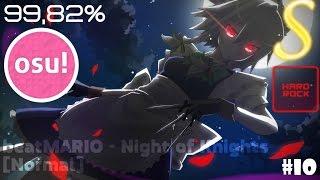 osu!#10 - beatMARIO - Night of Knights[Normal] - 99,82% + HR