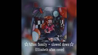 Afton family -- Slowed down {Elizabeth afton cover}