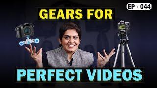What is Gears For Perfect Video | Photography & Cinematography Course Series EP : 044