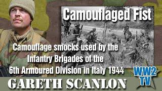 Camouflage Fist - Camouflage Smocks used by the Infantry Brigades of 6th Armoured Division in Italy
