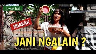 NGAKAK, JANI NGALAIN ? - tut bradut