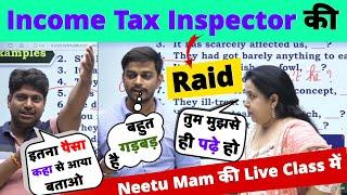 IncomeTax Inspector बनकर Neetu Singh Mam की Live Class में Raid मारी उनके ही Student ने SSC CGL 2023