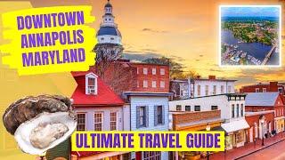 Historic Downtown Annapolis MD - Travel Guide - Best Things to See and Do in Annapolis Maryland