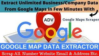 Google Map Data Extractor Free 2024 | Extractor Unlimited Data | G-Maps Business Extractor