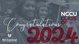 #NCCU24 | Highlights from our 143rd Commencement Ceremonies (Spring 2024) | May 4, 2024