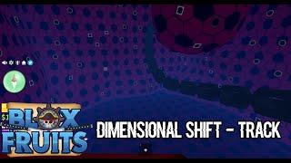 Blox Fruits Track: Dimensional Shift