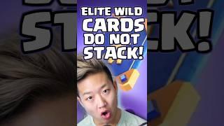 Elite Wild Cards DO NOT STACK