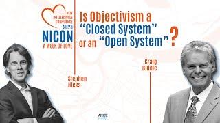 Craig Biddle and Stephen Hicks Debate: Is Objectivism a "Closed System" or an "Open System"?