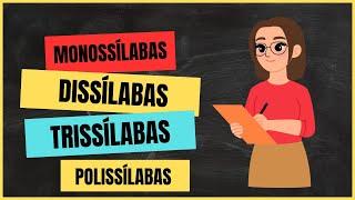 O que é Sílaba e Classificação das Palavras quanto ao Número de Sílabas - Rápido e Fácil!