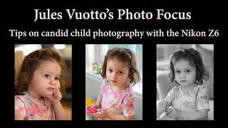 Tips on Candid Child Photography with the Nikon Z6 and Nikkor 85mm 1.8S Z lens.