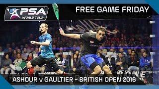 Squash: Free Game Friday - Ashour v Gaultier - British Open 2016